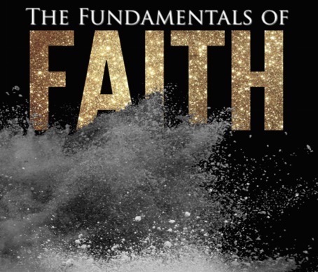 The Fundamentals of Faith (Part 1)