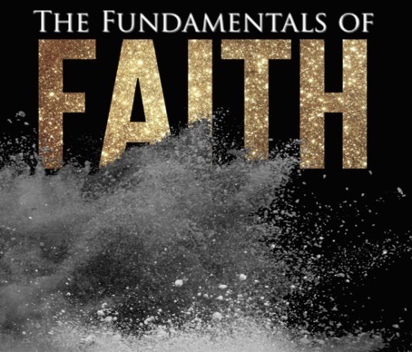 The Fundamentals of Faith (Part 4)